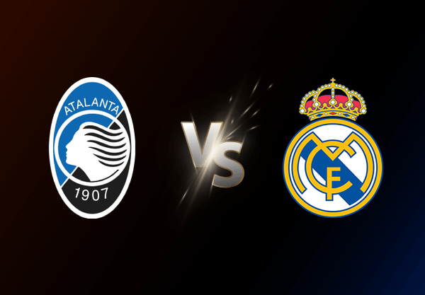 Atalanta v Real Madrid