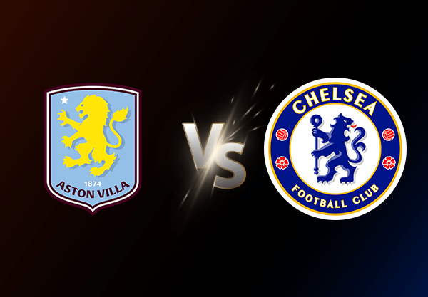 Aston Villa v Chelsea