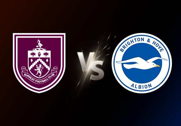 Burnley v Brighton and Hove Albion