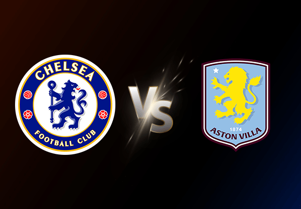 Chelsea v Aston Villa