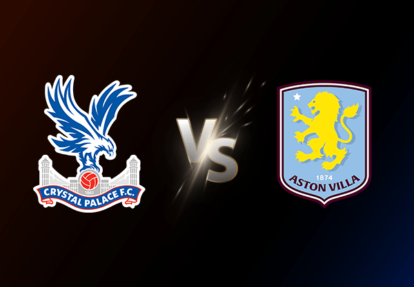 Crystal Palace v Aston Villa