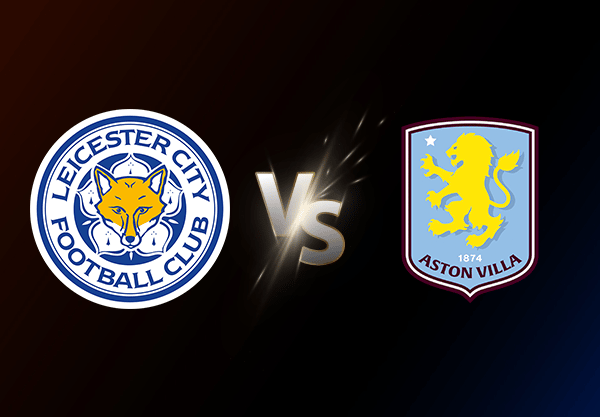 Leicester City v Aston Villa