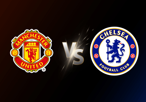Manchester United v Chelsea