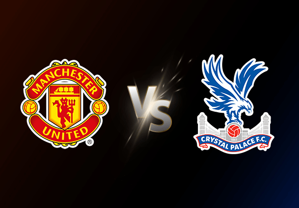 Manchester United v Crystal Palace