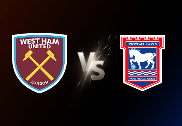 West Ham United v Ipswich Town