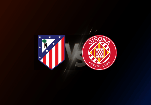 Atlético Madrid v Girona