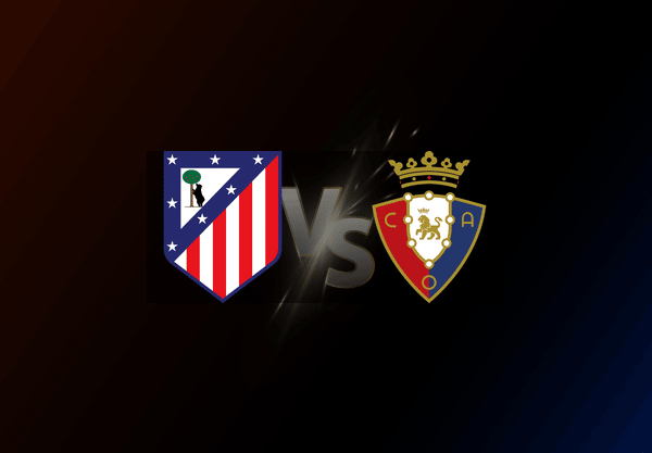 Atlético Madrid v Osasuna