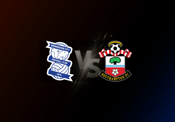 Birmingham City v Southampton