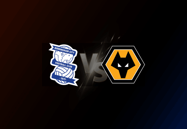 Birmingham City v Wolverhampton Wanderers