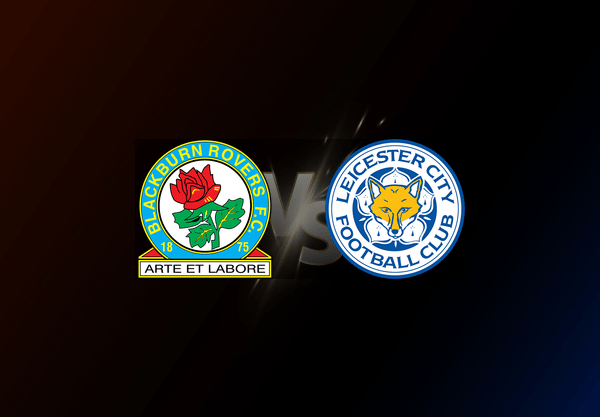 Blackburn Rovers v Leicester City