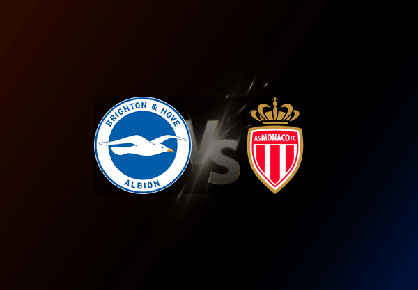Brighton and Hove Albion v Monaco