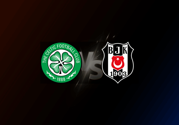 Celtic v Beşiktaş