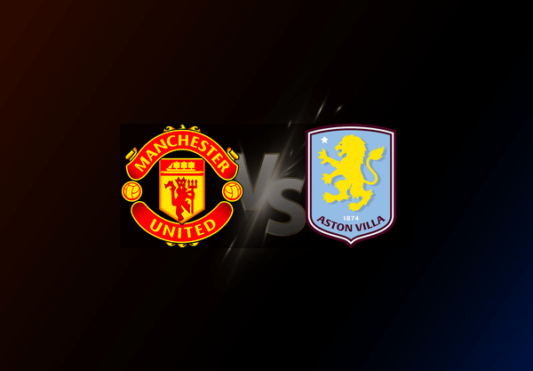 Manchester United v Aston Villa