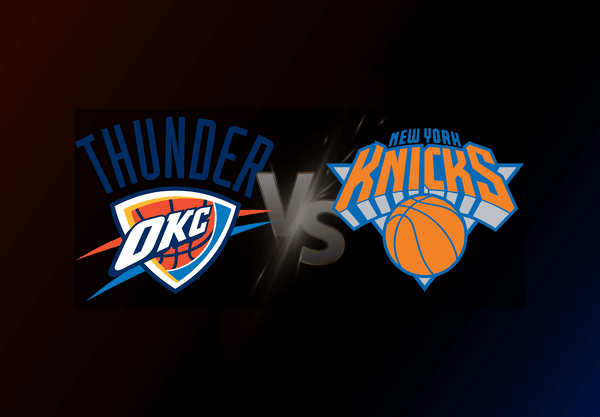 Oklahoma City Thunder v New York Knicks