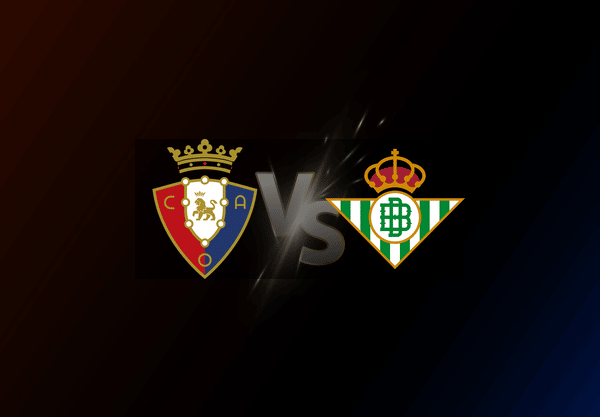 Osasuna v Real Betis