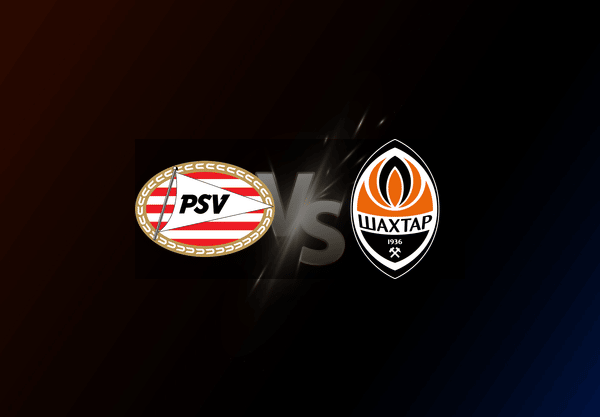 PSV Eindhoven v Shakhtar Donetsk