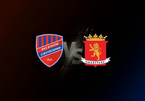 Raków Częstochowa v Valletta