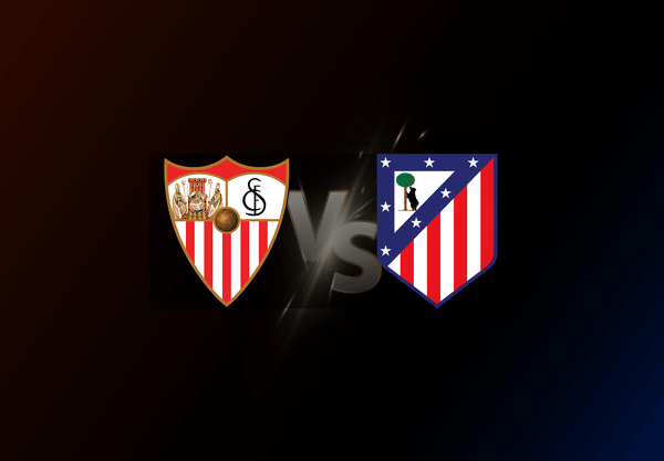 Sevilla v Atlético Madrid