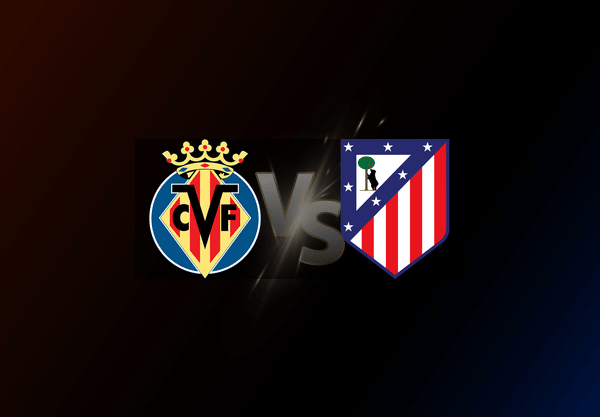 Villarreal v Atlético Madrid