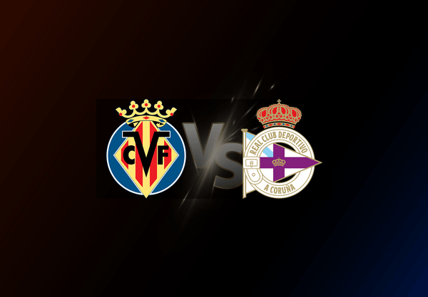 Villarreal v Deportivo de A Coruña