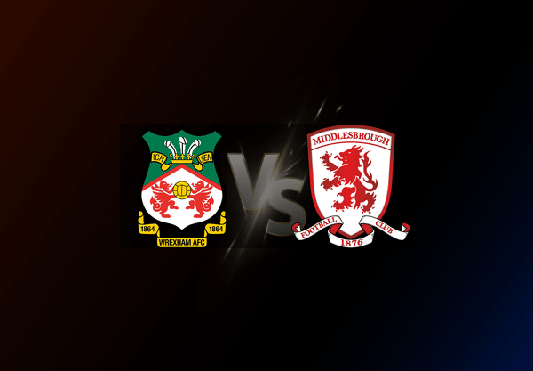 Wrexham v Middlesbrough