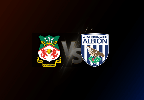 Wrexham v West Bromwich Albion
