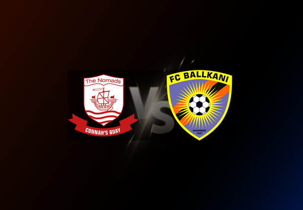 Connah's Quay Nomads v Ballkani