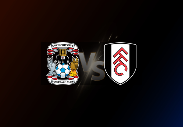 Coventry City v Fulham