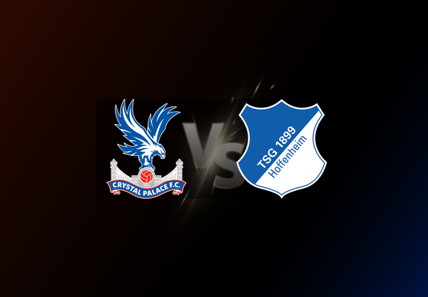 Crystal Palace v Hoffenheim