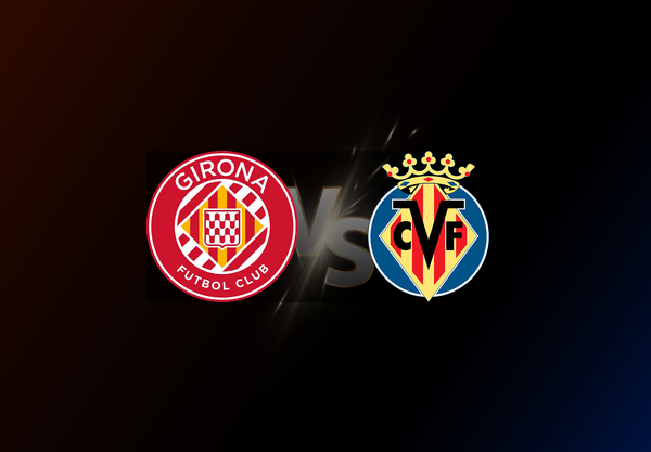 Girona v Villarreal